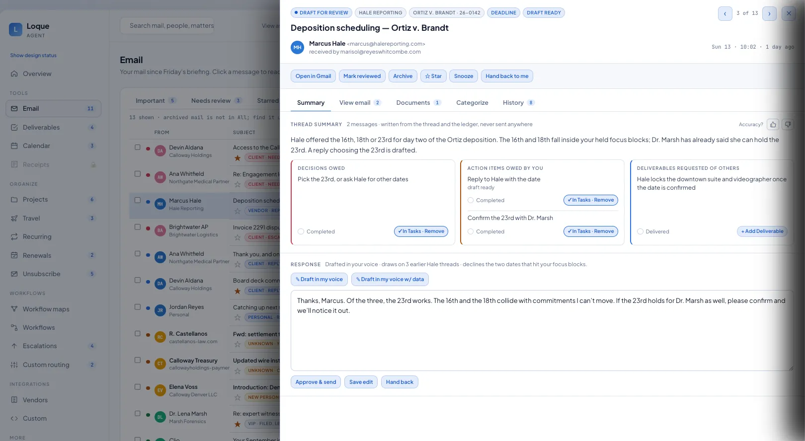 An email review screen: a thread summary with the decision owed, action items and deliverables, and a reply drafted in your voice waiting for approval before it sends